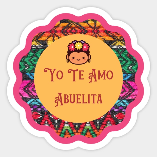 Yo Te Amo Abuelita Sticker by Unique Online Mothers Day Gifts 2020